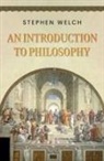 Stephen Welch - An Introduction to Philosophy