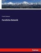 Frank Schwarz - Forstliche Botanik