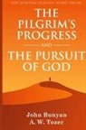 John Bunyan, A. W. Tozer - The Pilgrim's Progress and The Pursuit of God