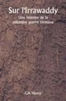 Ga Henty - Sur l'Irrawaddy Une histoire de la première guerre birmane