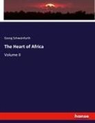 Georg Schweinfurth - The Heart of Africa