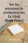 John Vinycomb - Sur les processus de production des Ex Libris (Book Plates)