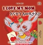Shelley Admont, Kidkiddos Books - I Love My Mom (English Amharic Bilingual Book for Kids)