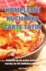 Libor Junek - KOMPLETNÍ KUCHA¿KA TARTE TATIN