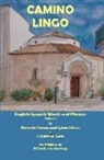 Sylvia Nilsen, Reinette Nóvoa - Camino Lingo - English-Spanish Words and Phrases Edition 2