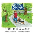 Marcia Frances - The Busy Basset Goes for a Walk