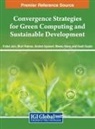 Akshat Agrawal, Vishal Jain, Murali Raman - Convergence Strategies for Green Computing and Sustainable Development
