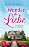 Karin Bell - Wunder der Liebe