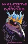 Astraea Long - Welcome to the Damned