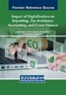 Ahmad Alqatan, Mounira Hamed, Khaled Hussainey - Impact of Digitalization on Reporting, Tax Avoidance, Accounting, and Green Finance