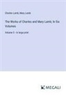 Charles Lamb, Mary Lamb - The Works of Charles and Mary Lamb; In Six Volumes