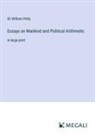William Petty - Essays on Mankind and Political Arithmetic