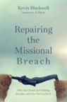 Kevin Blackwell - Repairing the Missional Breach