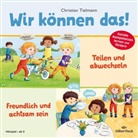 Christian Tielmann, diverse - Teilen und abwechseln & Freundlich und achtsam sein, 1 Audio-CD (Hörbuch)