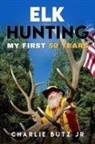Charlie Butz - Elk Hunting