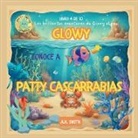 A. K. Smith - Glowy Conoce A Patty Cascarrabias
