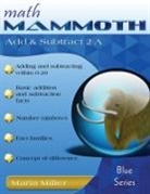 Maria Miller - Math Mammoth Add & Subtract 2-A