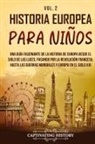 Captivating History - Historia europea para niños Vol. 2