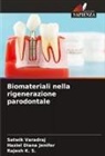 Haziel Diana Jenifer, Rajesh K. S., Satwik Varadraj - Biomateriali nella rigenerazione parodontale