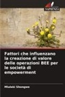 Mluleki Shongwe - Fattori che influenzano la creazione di valore delle operazioni BEE per le società di empowerment