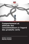 Marine Pontet, Solène Salaün - Comportement et attitude des consommateurs à l'égard des produits verts