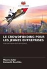 Mayra Aular, Kenneth Rosillón - LE CROWDFUNDING POUR LES JEUNES ENTREPRISES