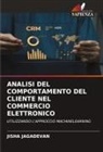 Jisha Jagadevan - ANALISI DEL COMPORTAMENTO DEL CLIENTE NEL COMMERCIO ELETTRONICO
