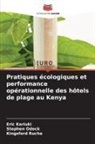 Eric Kariuki, Stephen Odock, Kingsford Rucha - Pratiques écologiques et performance opérationnelle des hôtels de plage au Kenya