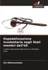 Zoi Athanasiadou - Ospedalizzazione involontaria negli Stati membri dell'UE