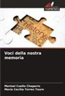 Marisel Cuello Chaparro, María Cecilia Torres Tourn - Voci della nostra memoria