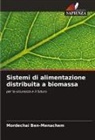 Mordechai Ben-Menachem - Sistemi di alimentazione distribuita a biomassa