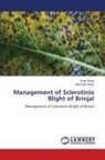 Abhishek Singh, Vivek Singh - Management of Sclerotinia Blight of Brinjal