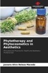 Jussara Alice Beleza Macedo - Phytotherapy and Phytocosmetics in Aesthetics
