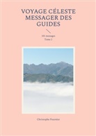 Christophe Fournier - Voyage Céleste Messager des guides