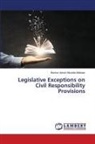 Bashar Adnan Mustafa-Malkawi - Legislative Exceptions on Civil Responsibility Provisions