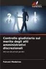 Falconi Medeiros - Controllo giudiziario sul merito degli atti amministrativi discrezionali