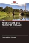 Francis John Kisandu - FONDEMENTS DES PRINCIPES MORAUX