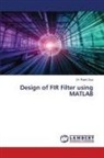 Dr. Rakhi Dua, Rakhi Dua - Design of FIR Filter using MATLAB