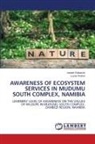 Joseph Kabanze, Lucas Rutina - AWARENESS OF ECOSYSTEM SERVICES IN MUDUMU SOUTH COMPLEX, NAMIBIA