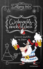 Wolfgang Hofer - Weihnachtsanektötchen - Spannende Geschichten aus Bayern