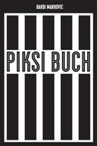 Barbi Markovi¿, Barbi Markovic, Frank Willmann - Piksi-Buch