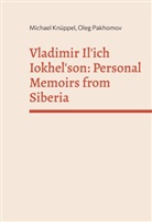Michael Knüppel, Oleg Pakhomov - Vladimir Il'ich Iokhelson: Personal Memoirs from Siberia