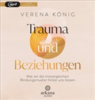 Verena König - Trauma und Beziehungen (Hörbuch)