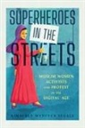 Kimberly Wedeven Segall - Superheroes in the Streets
