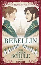 Nora Lynn - Rebellin der Hohen Schule