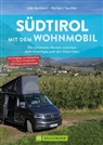 Udo Bernhart, Herbert Taschler - Südtirol mit dem Wohnmobil