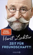 Horst Lichter - Zeit für Freundschaft?!