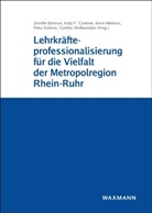 Jennifer Bertram, Katja F. Cantone, Katja F Cantone, Kevin Niehaus, Kevin Niehaus u a, Petra Scherer... - Lehrkräfteprofessionalisierung für die Vielfalt der Metropolregion Rhein-Ruhr