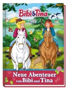 Markus Dittrich, Cordula Garrido, Cordula u a Garrido, Claudia Kock, Claudia Weber - Bibi & Tina: Neue Abenteuer von Bibi und Tina