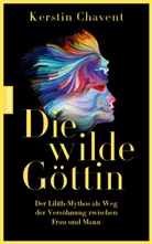 Kerstin Chavent - Die wilde Göttin